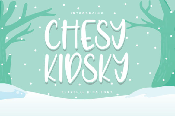 Chesy Kidsky: A Display Font That Grabs Attention