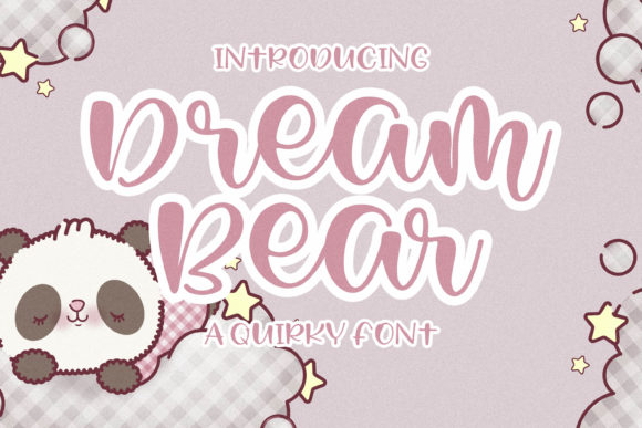 Dream Bear: A Quirky Display Font for Editorial Charm