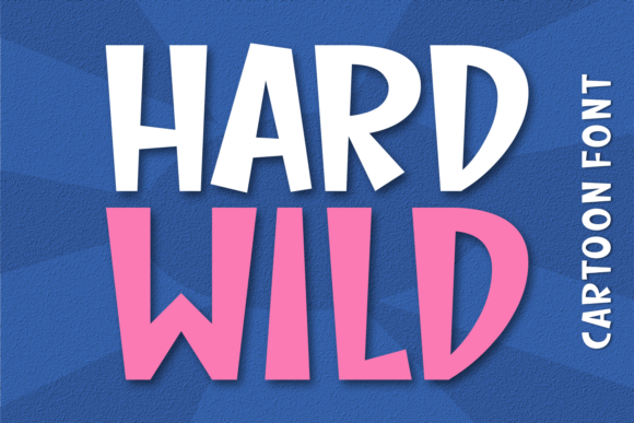 Hard Wild: A Friendly Display Font for Digital Branding