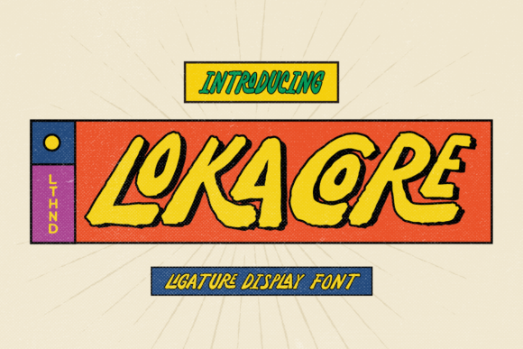 Lokacore: A Playful Display Font That Lifts Digital Branding