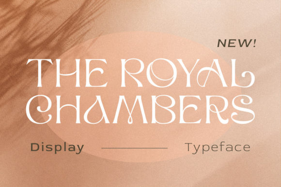 The Royal Chambers: A Display Font That Elevates Your Brand